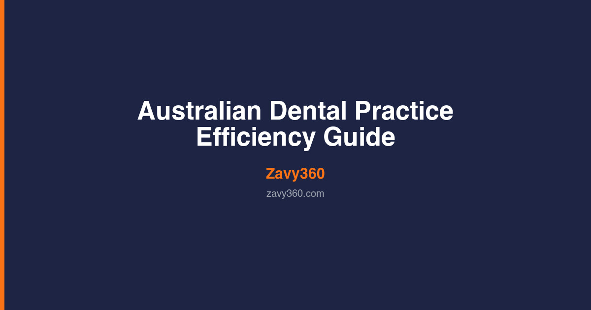 Australian Dental Practice Efficiency: Do More with Less